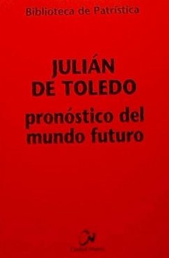 Pronóstico del mundo futuro - Toledo, Julián de