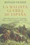 La maldita guerra de España : historia social de la Guerra de la Independencia, 1808-1814 - Fraser, Ronald Angus