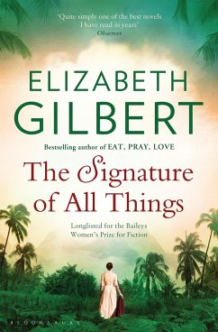 The Signature of All Things - Gilbert, Elizabeth