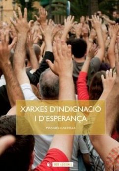 Xarxes d'indignació i d'esperança - Castells, Manuel