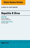 Hepatitis B Virus, An Issue of Clinics in Liver Disease (eBook, ePUB)