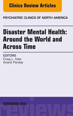 Cover Disaster Mental Health: Around the World and Across Time, An Issue of Psychiatric Clinics (eBook, ePUB)
