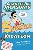 Charlie Joe Jackson's Guide to Summer Vacation (eBook, ePUB)