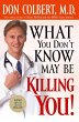 What You Don't Know May Be Killing You... - Bild 1