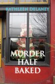Murder Half-Baked (eBook, ePUB)