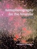 Astrophotography for the Amateur (eBook, PDF) Astrophotography for the Amateur (eBook, PDF)