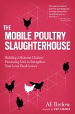 The Mobile Poultry Slaughterhouse (eBook, ePUB)