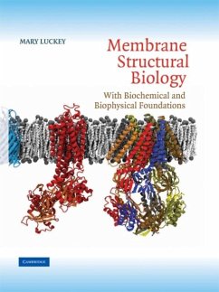 Membrane Structural Biology (eBook, PDF) - Luckey, Mary