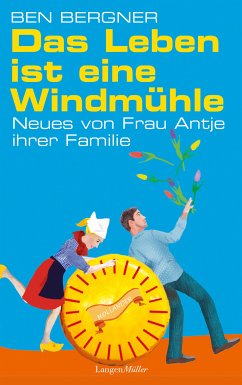 Das Leben ist eine Windmühle (eBook, ePUB) - Bergner, Ben