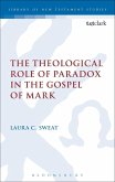 The Theological Role of Paradox in the Gospel of Mark (eBook, PDF)