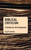 Biblical Criticism: A Guide for the Perplexed (eBook, PDF)