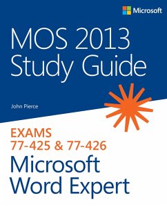 MOS 2013 Study Guide for Microsoft Word Expert (eBook, ePUB) - Pierce, John