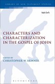 Characters and Characterization in the Gospel of John (eBook, PDF)