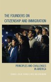 The Founders on Citizenship and Immigration (eBook, ePUB)