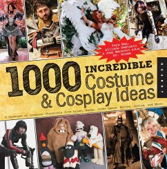 Cover 1000 Incredible Costume & Cosplay Ideas (eBook, ePUB)