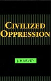 Civilized Oppression (eBook, ePUB)