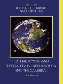 Capital, Power, and Inequality in Latin America and the Caribbean (eBook, ePUB)