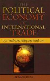 The Political Economy of International Trade (eBook, ePUB)