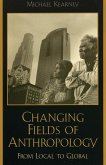 Changing Fields of Anthropology (eBook, ePUB) Changing Fields of Anthropology (eBook, ePUB)