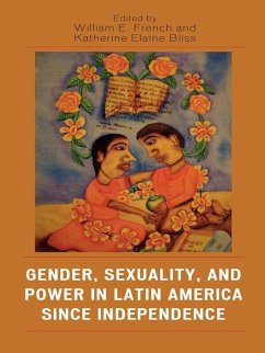 Cover Gender, Sexuality, and Power in Latin America since Independence (eBook, ePUB)