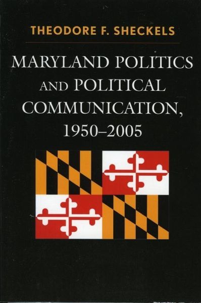 Maryland Politics and Political Communication, 1950-2005 (eBook, ePUB)