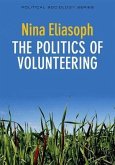 The Politics of Volunteering (eBook, ePUB)