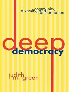 Deep Democracy (eBook, ePUB) - Green, Judith M.