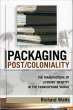 Packaging Post/Coloniality (eBook, ePUB) - Bild 1