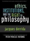 Ethics, Institutions, and the Right to Philosophy (eBook, ePUB) Ethics, Institutions, and the Right to Philosophy (eBook, ePUB)