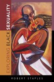 Exploring Black Sexuality (eBook, ePUB)