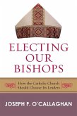 Electing Our Bishops (eBook, ePUB)