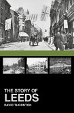 The Story of Leeds (eBook, ePUB)