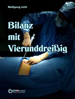 Bilanz mit Vierunddreißig (eBook, ePUB) - Licht, Wolfgang