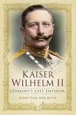 Kaiser Wilhelm II (eBook, ePUB)