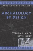 Archaeology by Design (eBook, ePUB) Archaeology by Design (eBook, ePUB)