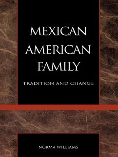 The Mexican American Family (eBook, ePUB) - Williams, Norma