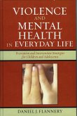 Violence and Mental Health in Everyday Life (eBook, ePUB) Violence and Mental Health in Everyday Life (eBook, ePUB)