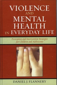 Violence and Mental Health in Everyday Life (eBook, ePUB) - Flannery, Daniel J.