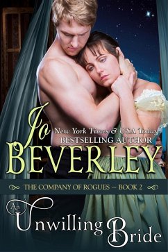 Unwilling Bride (The Company of Rogues Series, Book 2) (eBook, ePUB) - Beverley, Jo