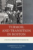 Turmoil and Transition in Boston (eBook, ePUB)