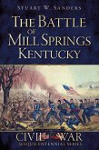Battle of Mill Springs, Kentucky (eBook, ePUB)