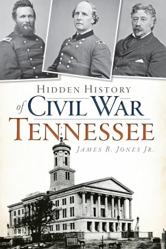 Cover Hidden History of Civil War Tennessee (eBook, ePUB)