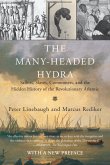 The Many-Headed Hydra (eBook, ePUB) The Many-Headed Hydra (eBook, ePUB)