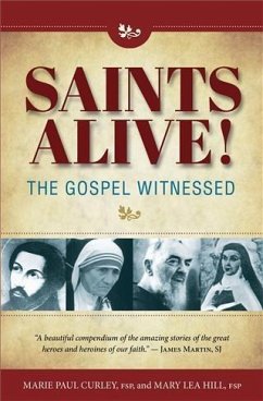 Saints Alive! The Gospel Witnessed (eBook, PDF) - Fsp, Marie Paul Curley