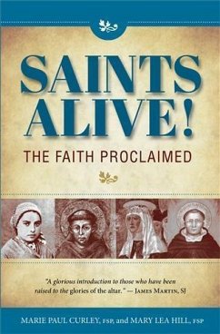 Saints Alive! The Faith Proclaimed (eBook, PDF) - Fsp, Marie Paul Curley