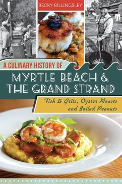Cover Culinary History of Myrtle Beach & the Grand Strand (eBook, ePUB)
