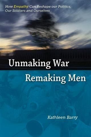 Unmaking War, Remaking Men (eBook, ePUB) Unmaking War, Remaking Men (eBook, ePUB)