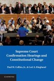 Supreme Court Confirmation Hearings and Constitutional Change (eBook, PDF)