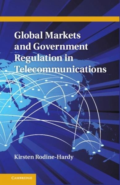 Global Markets and Government Regulation in Telecommunications (eBook, PDF)