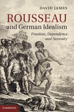 Rousseau and German Idealism (eBook, PDF) - James, David
